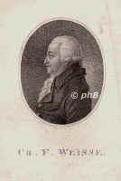 Weisse, Christian Felix, 1726 - 1804, Annaberg, Leipzig, Dichter und pdagog. Schriftsteller (