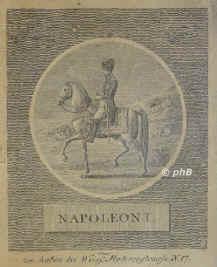 FRANKREICH: Napolon I. (Bonaparte), Kaiser der Franzosen, 1769 - 1821, Ajaccio (Korsika), Sankt Helena, Regent 180415. Sohn des Advokaten u. korsischen Politikers Carlo Maria Buonaparte (174685) u. der Maria Letizia, geb. Ramolini (1749/501836); vermhlt 1) 1796 mit Josphine, verw. de Beauharnais, geb. Tascher de La Pagerie (17631814), 1809 geschieden wegen Kinderlosigkeit, 2) 1810 mit Marie Louise, Erzherzogin von sterreich (17911847), Tochter von Kaiser Franz I., Portrait, RADIERUNG:, Laurens sc.