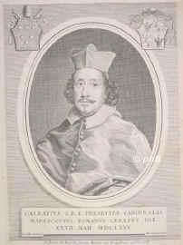 Marescotti, Galeazzo,  - 1726, , , TitularErzbischof von Korinth (Corinto), Nuntius in Spanien. Kardinal 1675., Portrait, KUPFERSTICH:, Jo. Batta Gaulli pinx.   Alb. Clouet sc.
