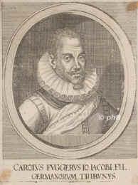 Fugger, Carl,   - , , , joh.jacob filius [ in Bearbeitung ], Portrait, KUPFERSTICH:, ohne Adresse, 17. Jh.