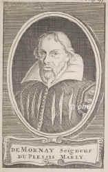 Mornay, Philipp de, Seigneur du Plessis-Marly, 1549 - 1623, Buhy (Normandie), Laforet-sur-Sevre (Baronie), Franzsischer Staatsmann, gen. der 