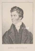 Brougham, Henry Peter, 1.baron Brougham and Vaux, 1778 - 1868, Edinburgh, Cannes, Englischer Jurist u. liberaler Politiker, 183034 Lordkanzler., Portrait, KUPFERSTICH z.Tl. punktiert:, ohne Adresse