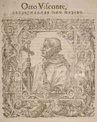 MAILAND: Ottone (Odo) I.  Visconti, Herr von Mailand, 1207 - 1295, , Chiaravalle, Regent 1277–95. Ältester Sohn von Uberto Visconto (+vor 1248). – 1262 Erzbischof von Mailand, 1277 Signore di Milano., Portrait, HOLZSCHNITT:, [Tob. Stimmer fec.]