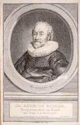 Bicker, Andries,   - , , , Bürgermeister von Amsterdam., Portrait, RADIERUNG:, B. v. d. Helst pinx. 1642. –  H. Pothoven del. –  J. Houbraken fec. 1760.