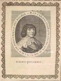 PFALZ: Karl I. Ludwig, Kurfrst von der Pfalz, 1618 - 1680, Heidelberg, nahe Edingen bei Mannheim, Regent 165080, im Westflischen Frieden  restituiert. Zweiter Sohn des Kurfrsten Friedrich V., der Winterknig (15961632) u. Elisabeth von England (15961662); vermhlt 1) 1650 (div 1657) mit Charlotte von HessenKassel (16271686); 2) (morganat.) 1658 mit Marie Luise, Frstin von Degenfeld (16341677), ein Hoffrulein seiner Gemahlin Charlotte; [die Kinder dieser 2.Ehe fhren den Titel 