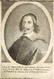 Mazarin, Jules (Giulio Mazzarino), 1602 - 1661, Pescina (Prov. Aquila), Vicennes bei Paris, Franzs. Staatsmann italien. Abstammung. 1641 Kardinal. Hielt sich vom Parlament gechtet 1651-53 in Kln auf., Portrait, KUPFERSTICH:, [Merian exc.]