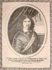 Turenne, Henri de la Tour d'Auvergne, Vicomte de, 1611 - 1675, Sedan, bei Sasbach [gefallen], Marschall von Frankreich. 1635 in Mainz, Zabern, Breisach, bei Rheinsfelden, Ensisheim, Freiburg, Philippsburg, Mainz, bei Mergentheim, Nrdlingen, Kurfrstentum Trier, Schorndorf, Aschaffenburg, Hchst, Freising, Landshut, nahm 1673 Hamm, Soest, Hxter, Bielefeld, Ravensberg, siegte 1675 bei Trkheim im Elsa., Portrait, KUPFERSTICH:, [Merian exc.]