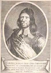 Avaugour (Avaucour), Charles Du Bois d', um 1600 - 1657, , Lbeck, Franz. Diplomat u. Militr. 1635 Gesandter in Schweden, 1637 in Polen, 1640 in den Niederlanden, 1644 Chef eines schwed. Kavallerieregiments unter Torstenson, 1648 diplomat. Mission auf dem Balkan wegen eines evtl. Trkenkrieges, 1654 wieder Gesandter in Schweden., Portrait, KUPFERSTICH:, [M. Merian exc. 1652]